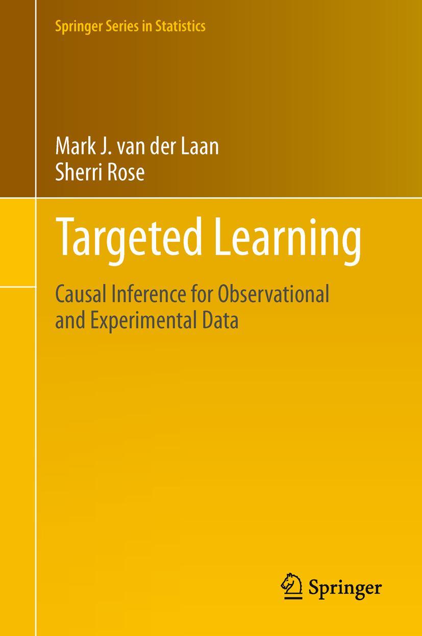 Cover: 9781441997814 | Targeted Learning | Sherri Rose (u. a.) | Buch | lxxii | Englisch