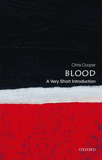 Cover: 9780199581450 | Blood | A Very Short Introduction | Chris Cooper | Taschenbuch | 2016