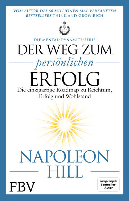 Cover: 9783959722766 | Der Weg zum persönlichen Erfolg - Die Mental-Dynamite-Serie | Hill