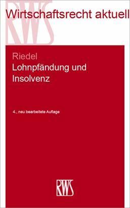 Cover: 9783814523576 | Lohnpfändung und Insolvenz | Ernst Riedel | Taschenbuch | RWS-Skript