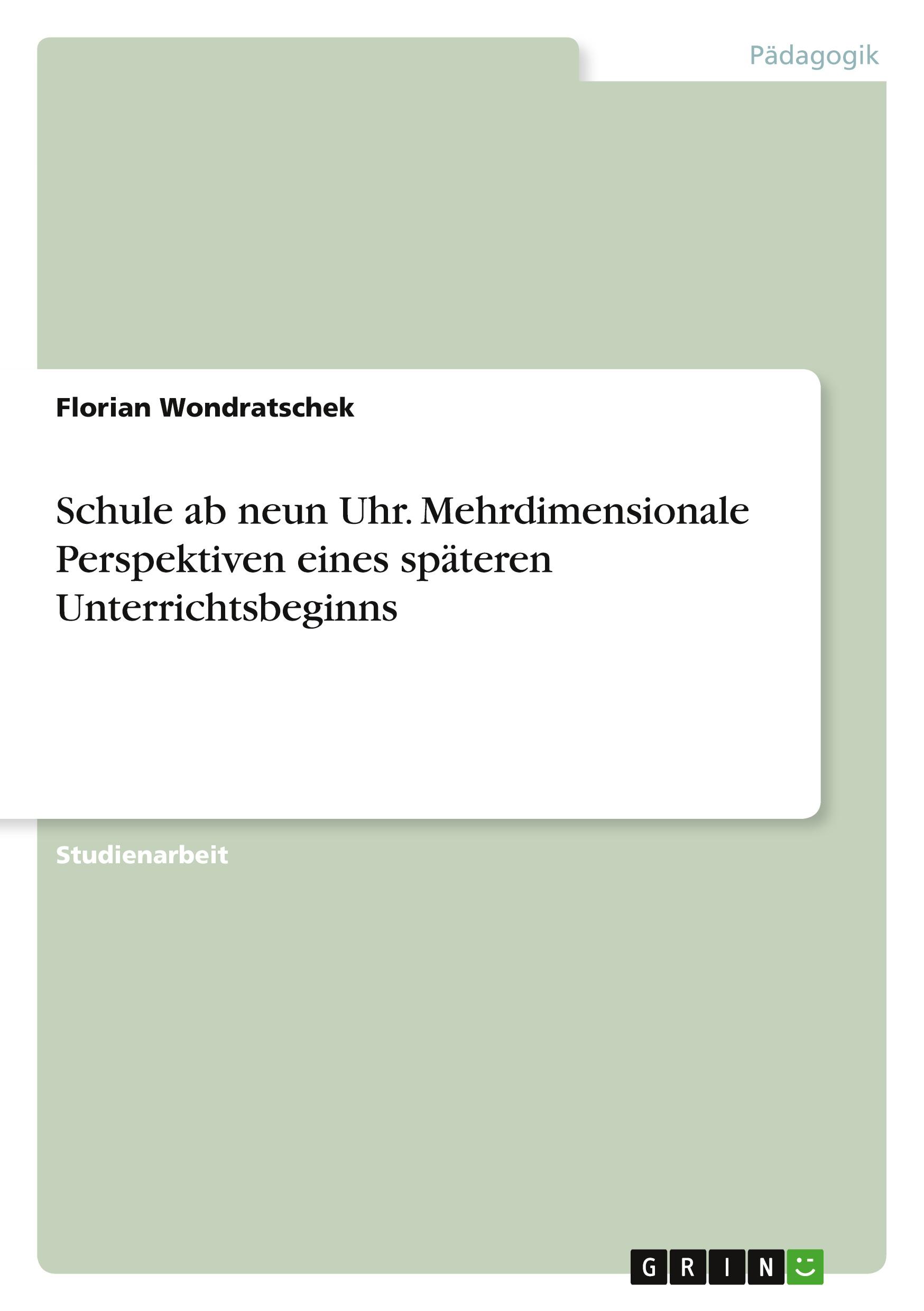 Cover: 9783346108074 | Schule ab neun Uhr. Mehrdimensionale Perspektiven eines späteren...