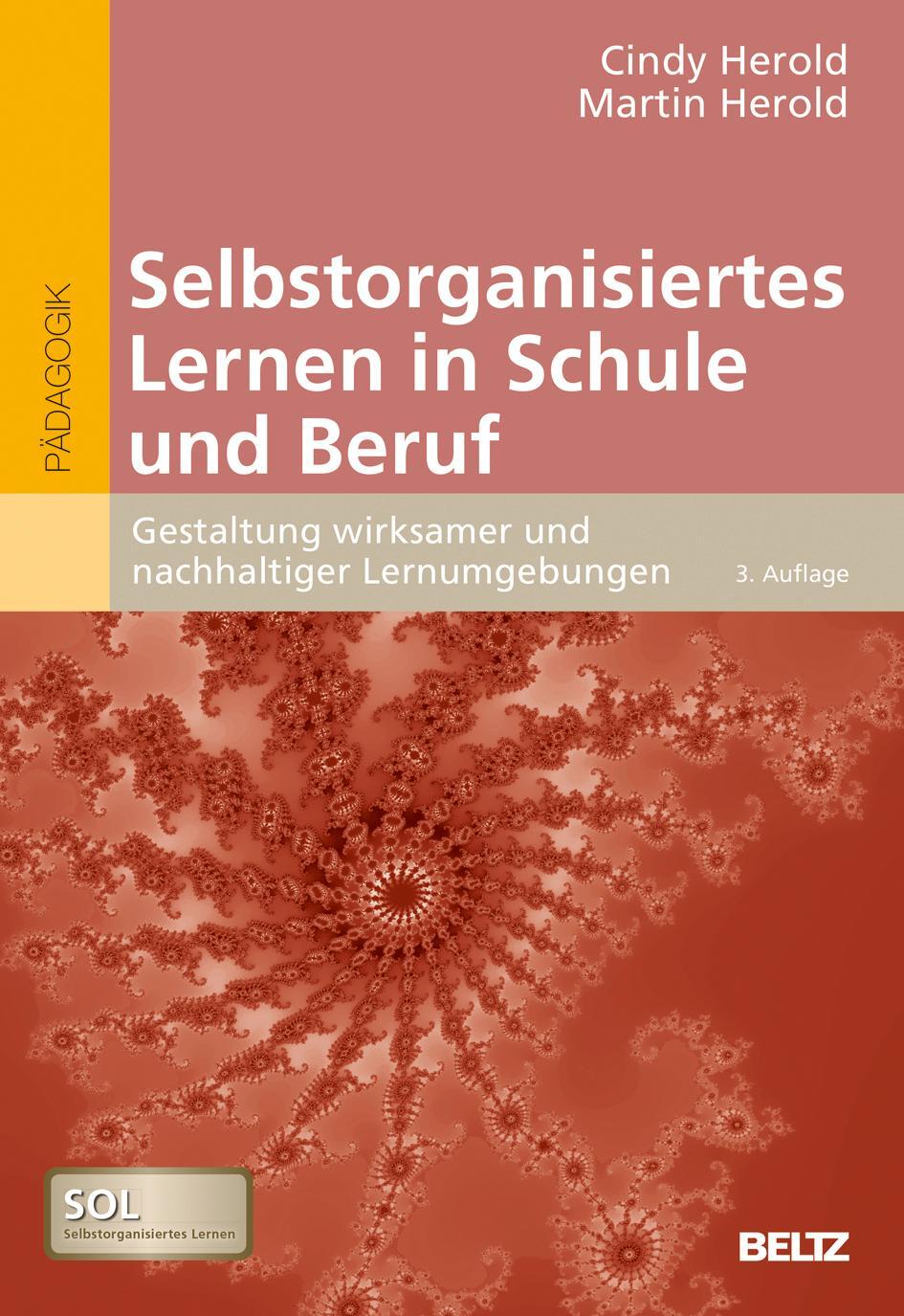 Cover: 9783407257826 | Selbstorganisiertes Lernen in Schule und Beruf | Cindy Herold (u. a.)