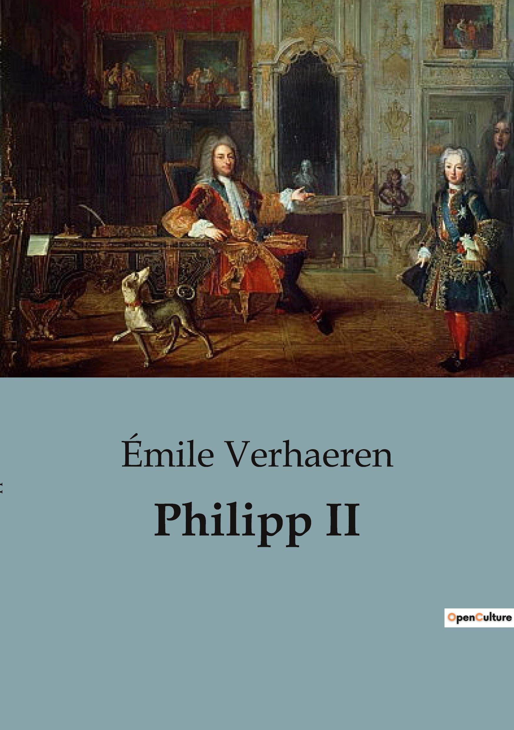 Cover: 9791041816187 | Philipp II | Émile Verhaeren | Taschenbuch | Biographies et mémoires