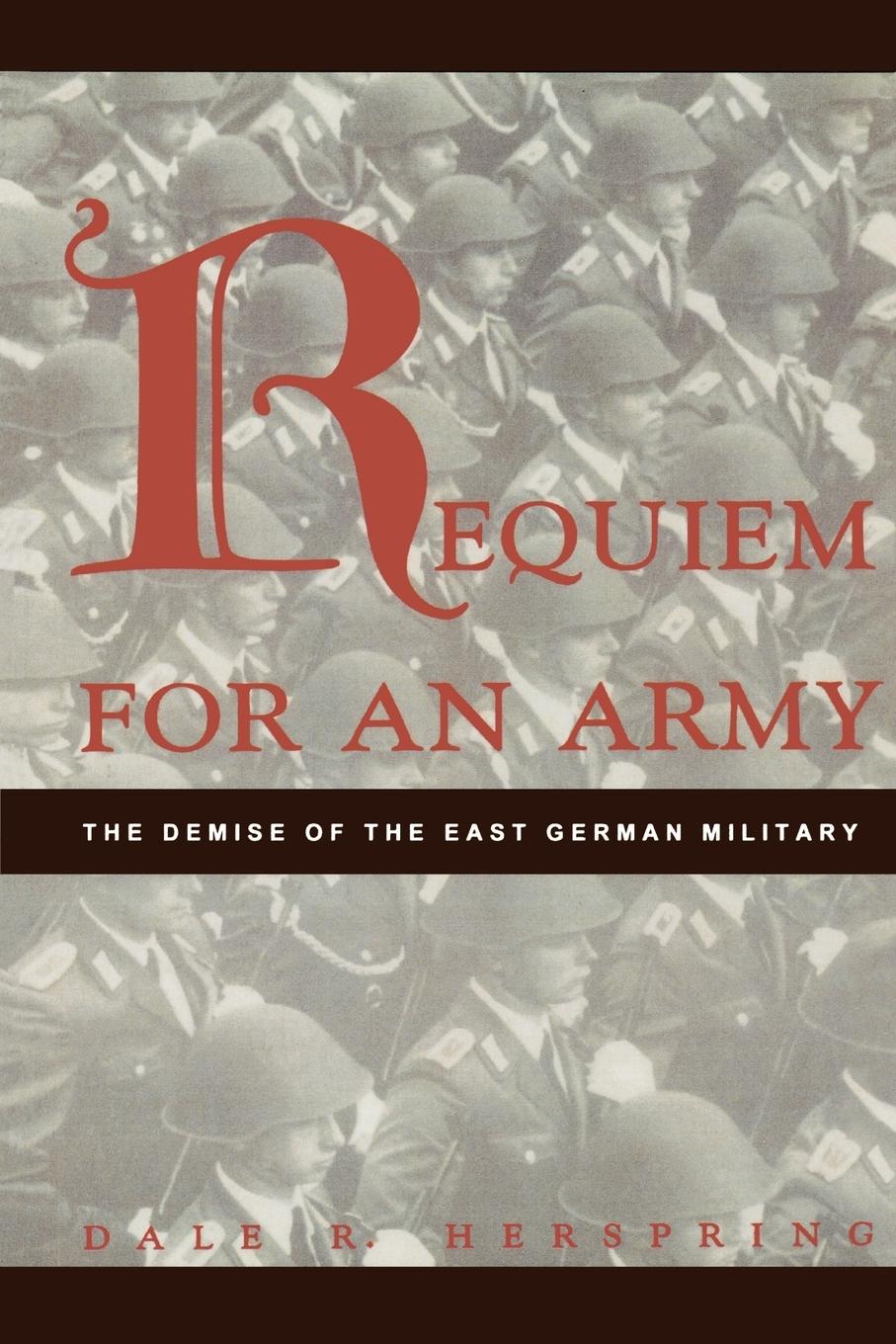 Cover: 9780847687190 | Requiem for an Army | The Demise of the East German Military | Buch