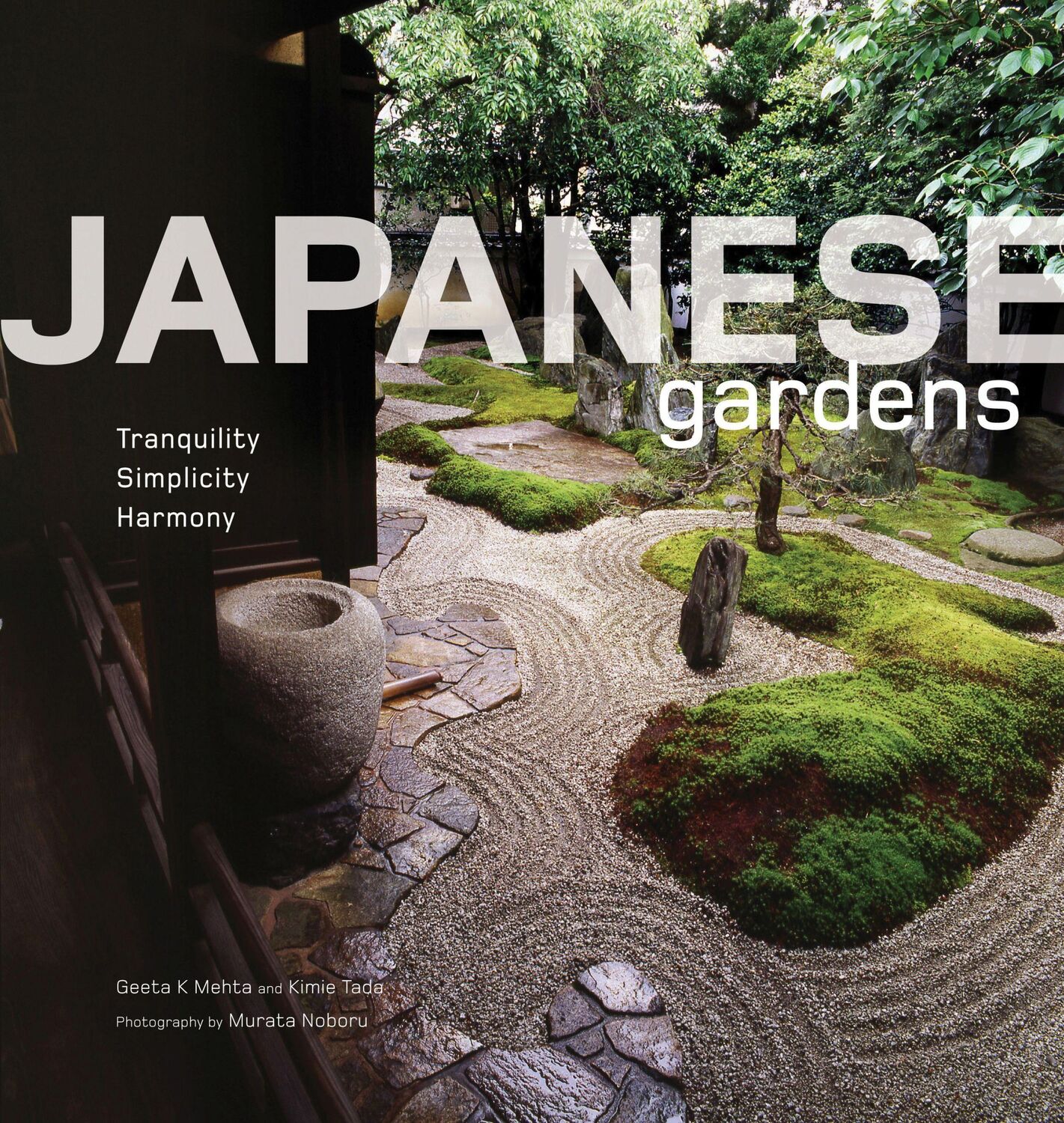 Cover: 9784805309421 | Japanese Gardens | Tranquility, Simplicity, Harmony | Mehta (u. a.)