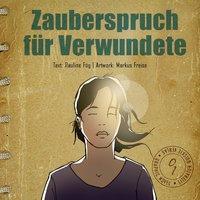 Cover: 9783942212816 | Zauberspruch für Verwundete | Graphic Novel 1 | Freise | Broschüre