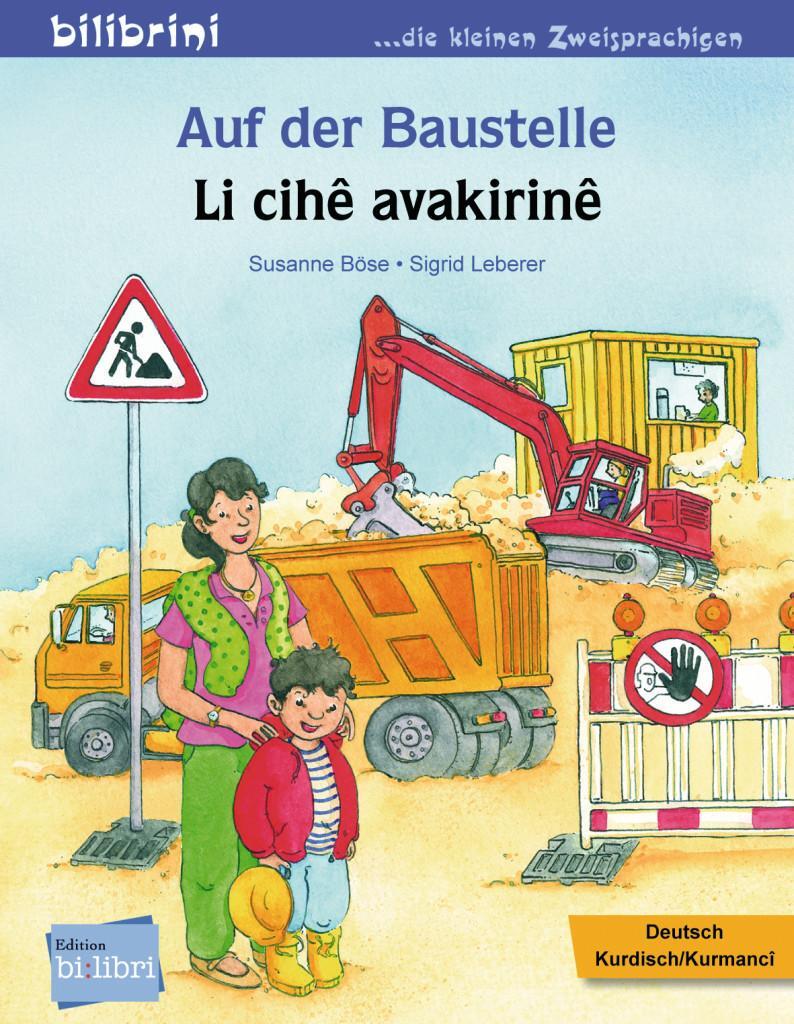 Cover: 9783192196027 | Auf der Baustelle. Deutsch-Kurdisch/Kurmancî | Susanne Böse | 16 S.