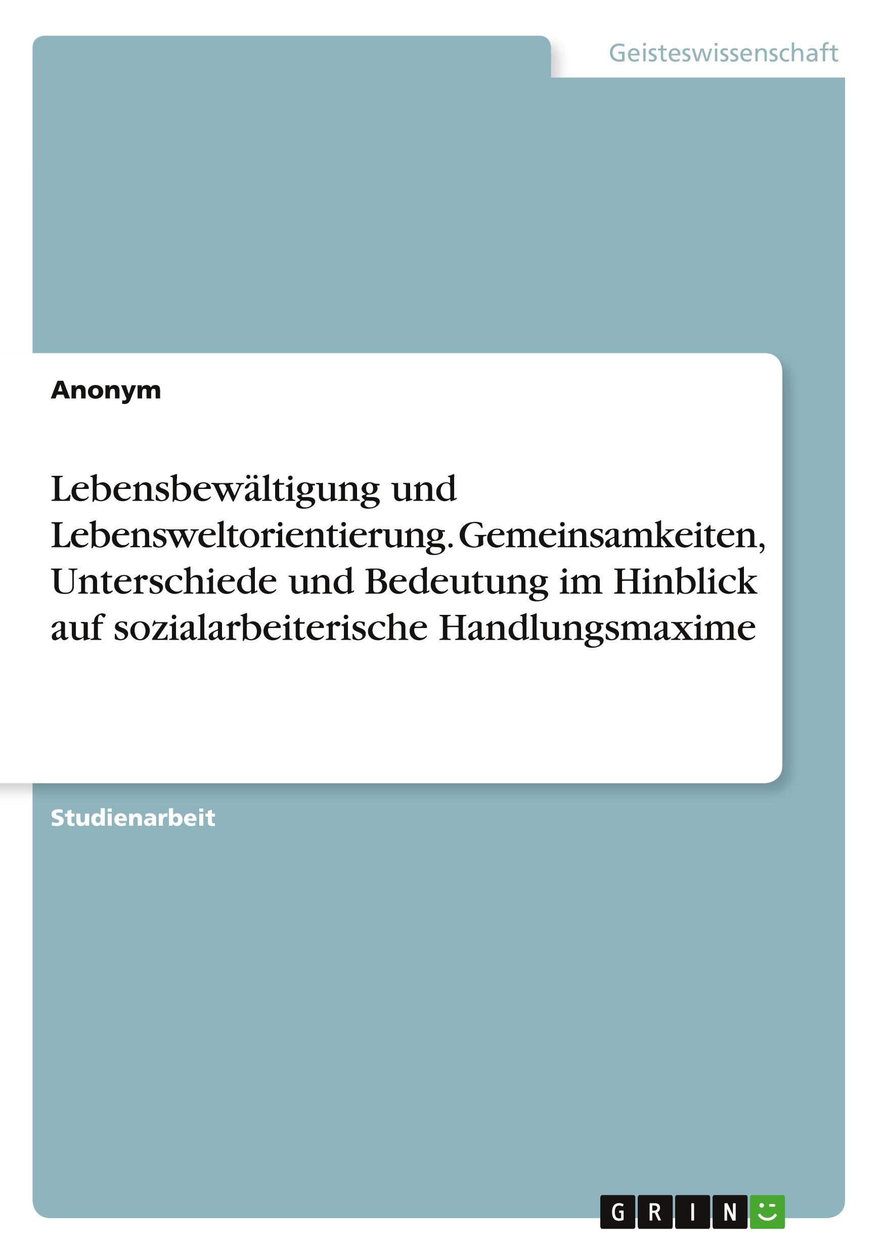 Cover: 9783346916662 | Lebensbewältigung und Lebensweltorientierung. Gemeinsamkeiten,...