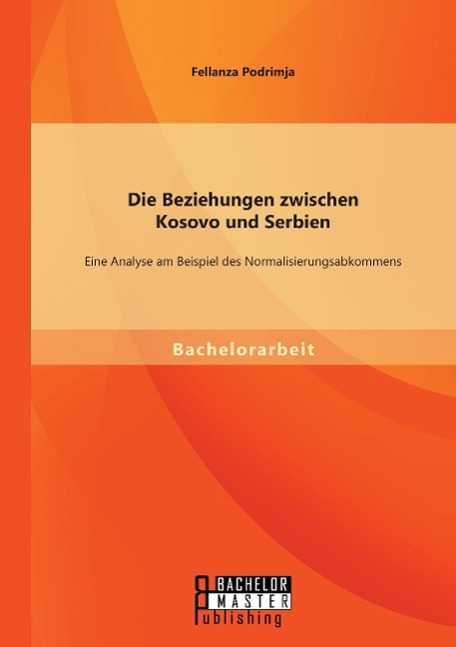 Cover: 9783956843242 | Die Beziehungen zwischen Kosovo und Serbien: Eine Analyse am...