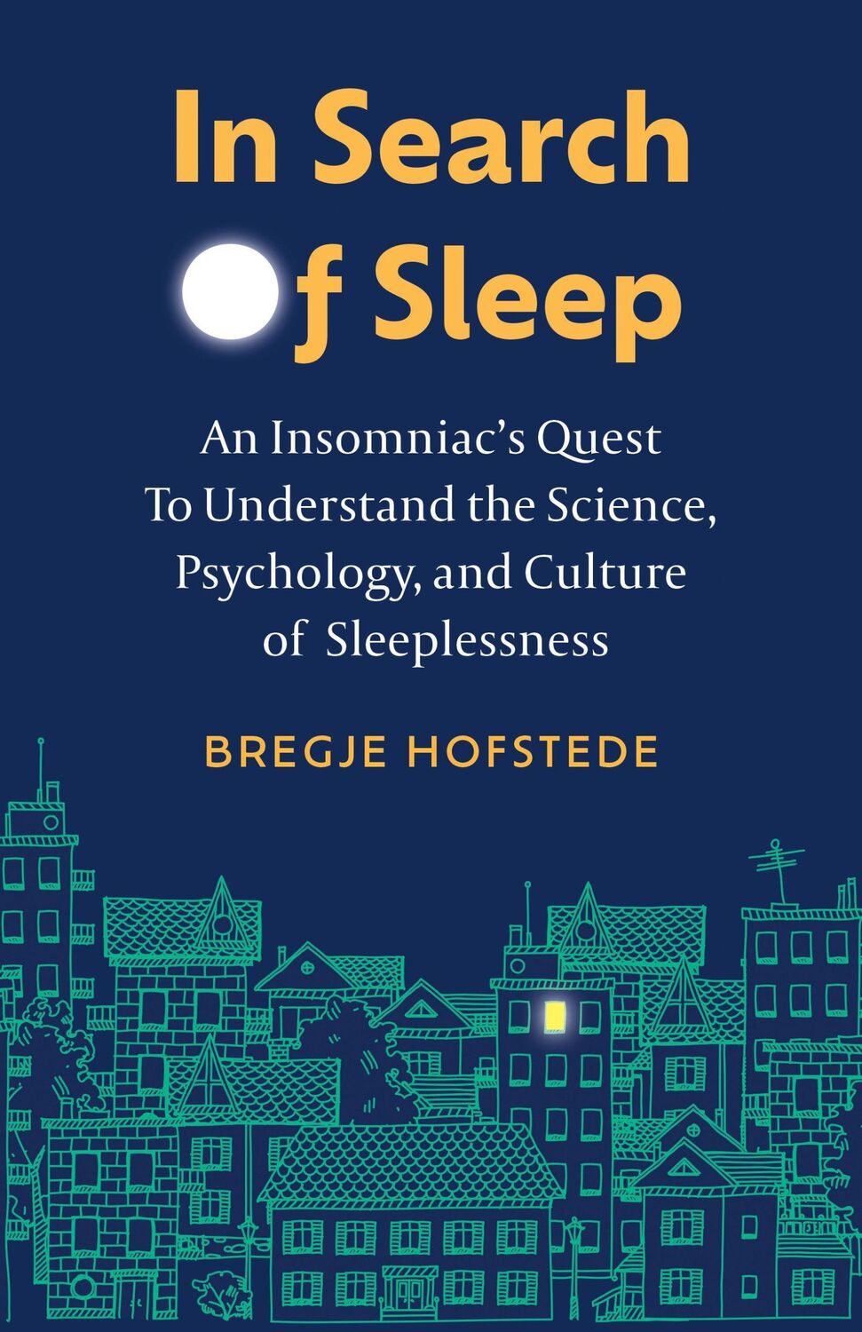 Cover: 9781778400162 | In Search of Sleep | Bregje Hofstede | Buch | Englisch | 2023