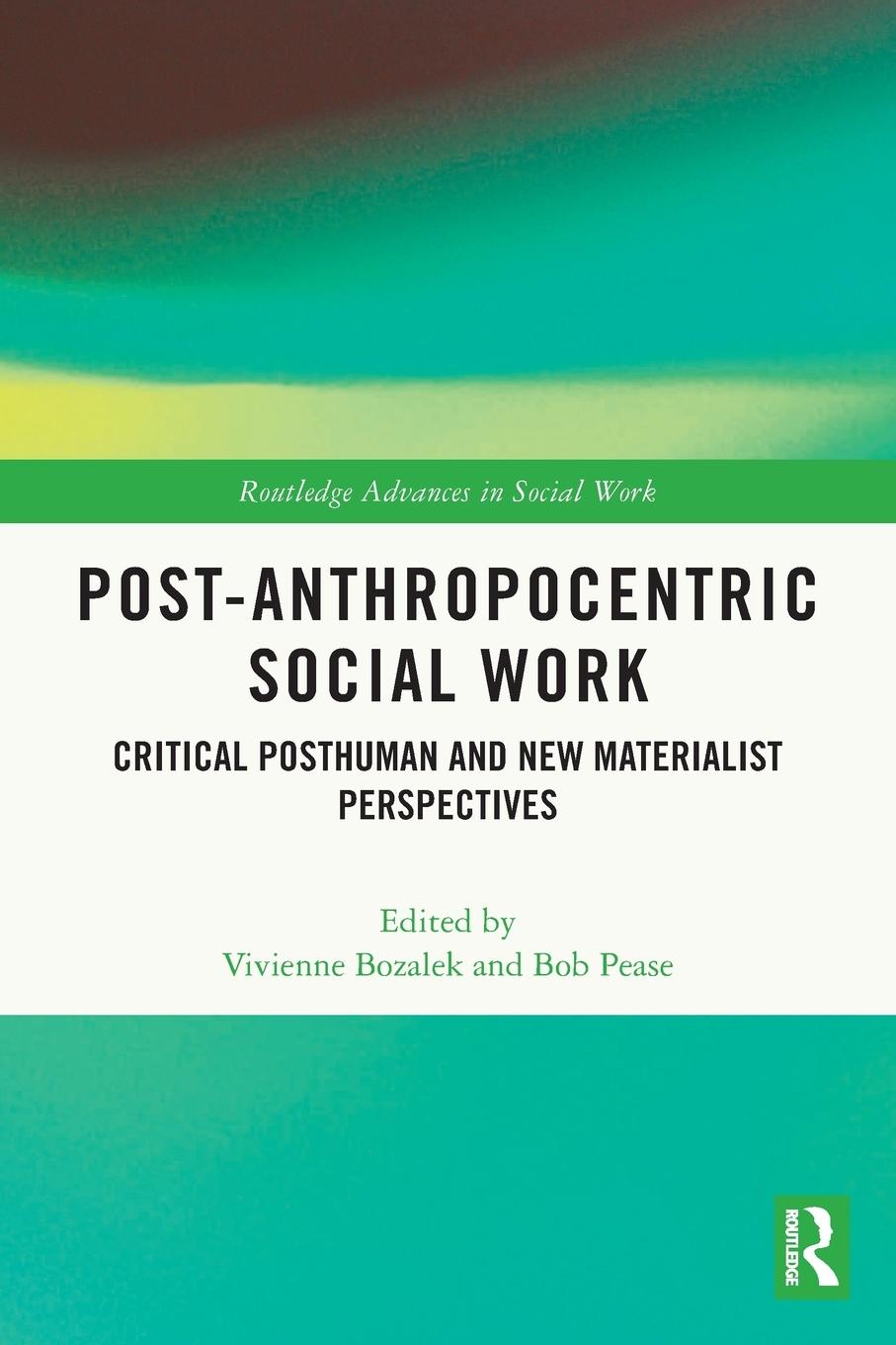 Cover: 9780367677855 | Post-Anthropocentric Social Work | Vivienne Bozalek (u. a.) | Buch