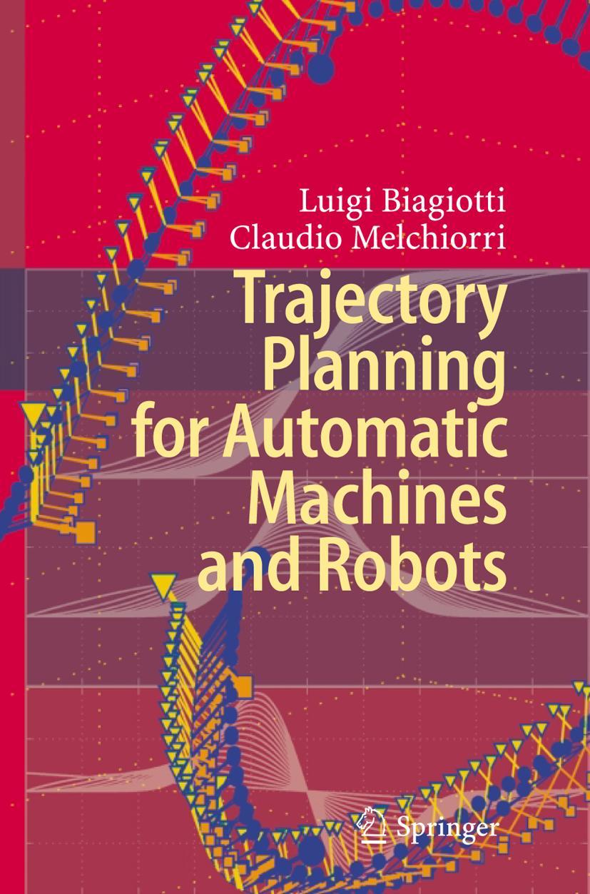 Cover: 9783540856283 | Trajectory Planning for Automatic Machines and Robots | Buch | xiv