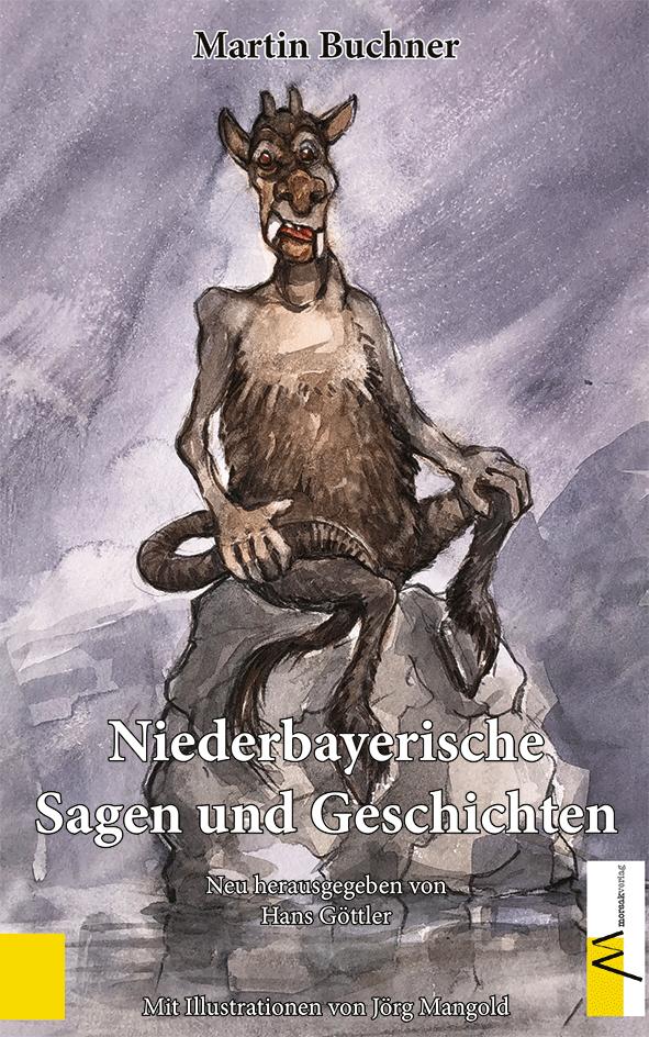 Cover: 9783865121936 | Niederbayerische Sagen und Geschichten | Martin Buchner | Buch | 2023