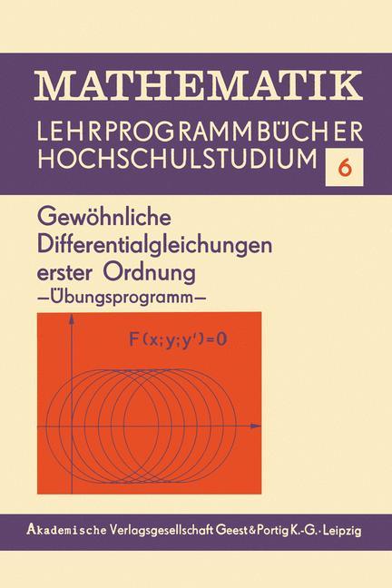 Cover: 9783528035747 | Gewöhnliche Differentialgleichungen erster Ordnung | Übungsprogramm