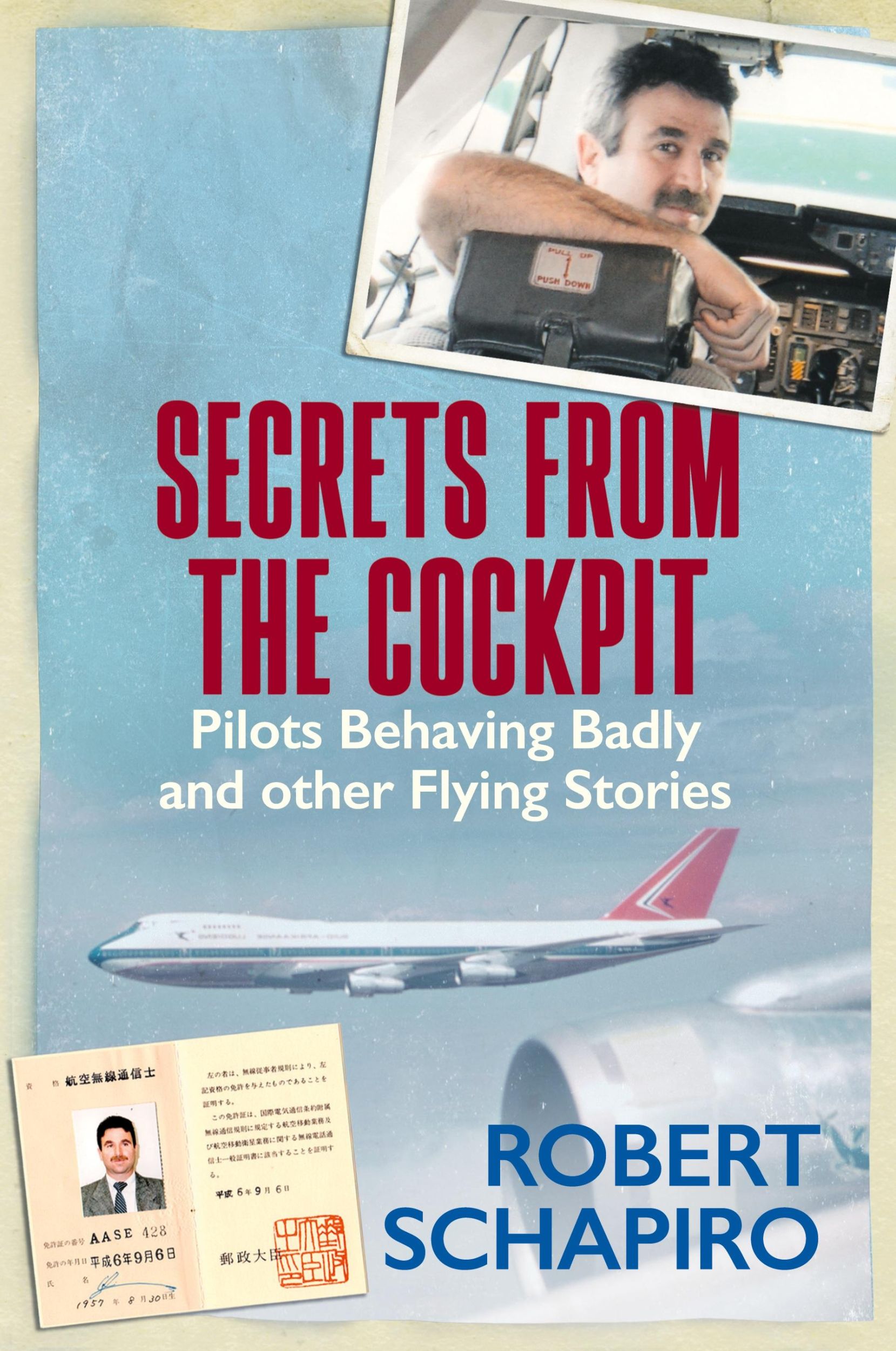 Cover: 9781928248149 | SECRETS FROM THE COCKPIT - Pilots behaving badly and other flying...