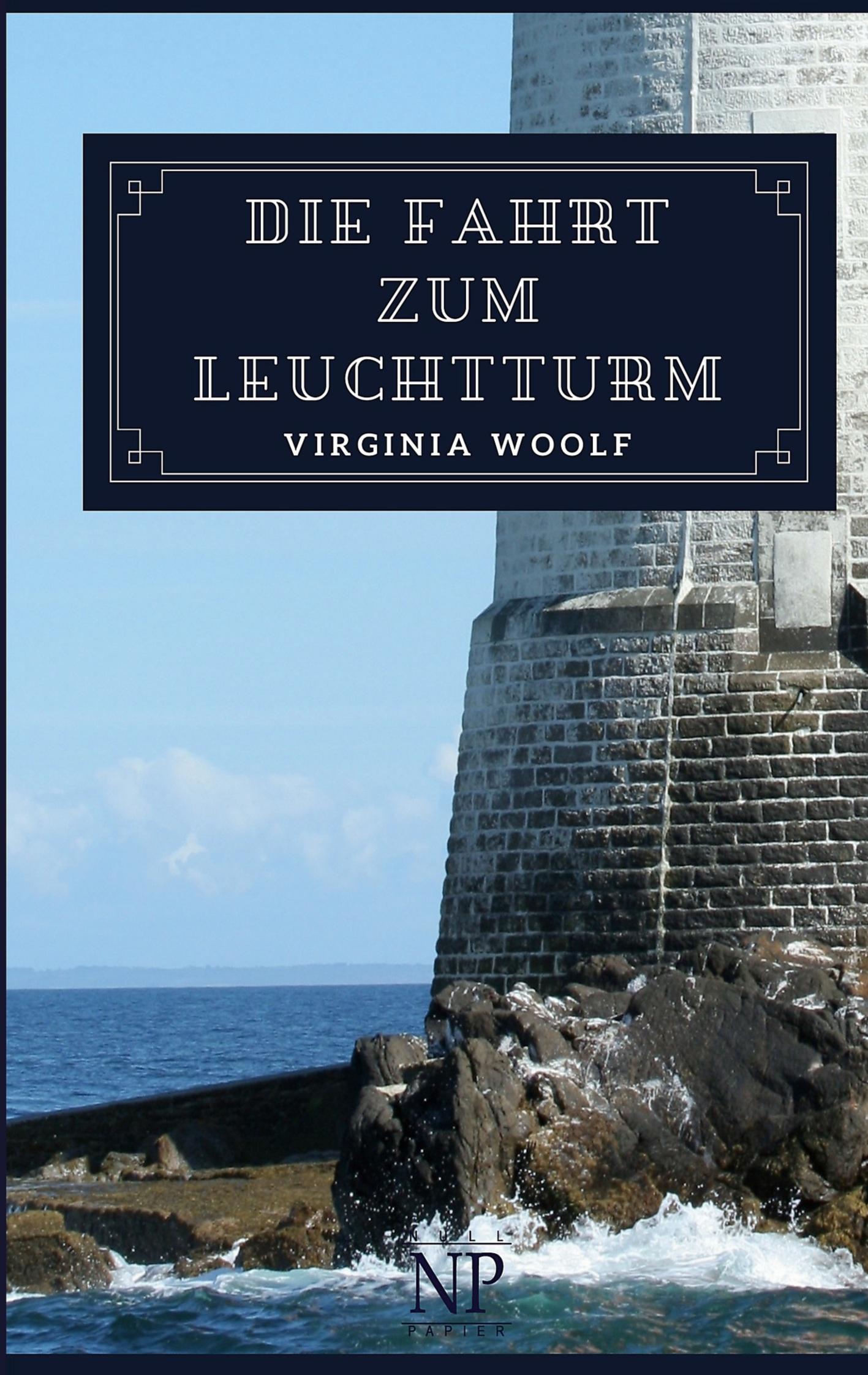 Cover: 9783962816940 | Die Fahrt zum Leuchtturm | Roman | Virginia Woolf | Taschenbuch | 2024