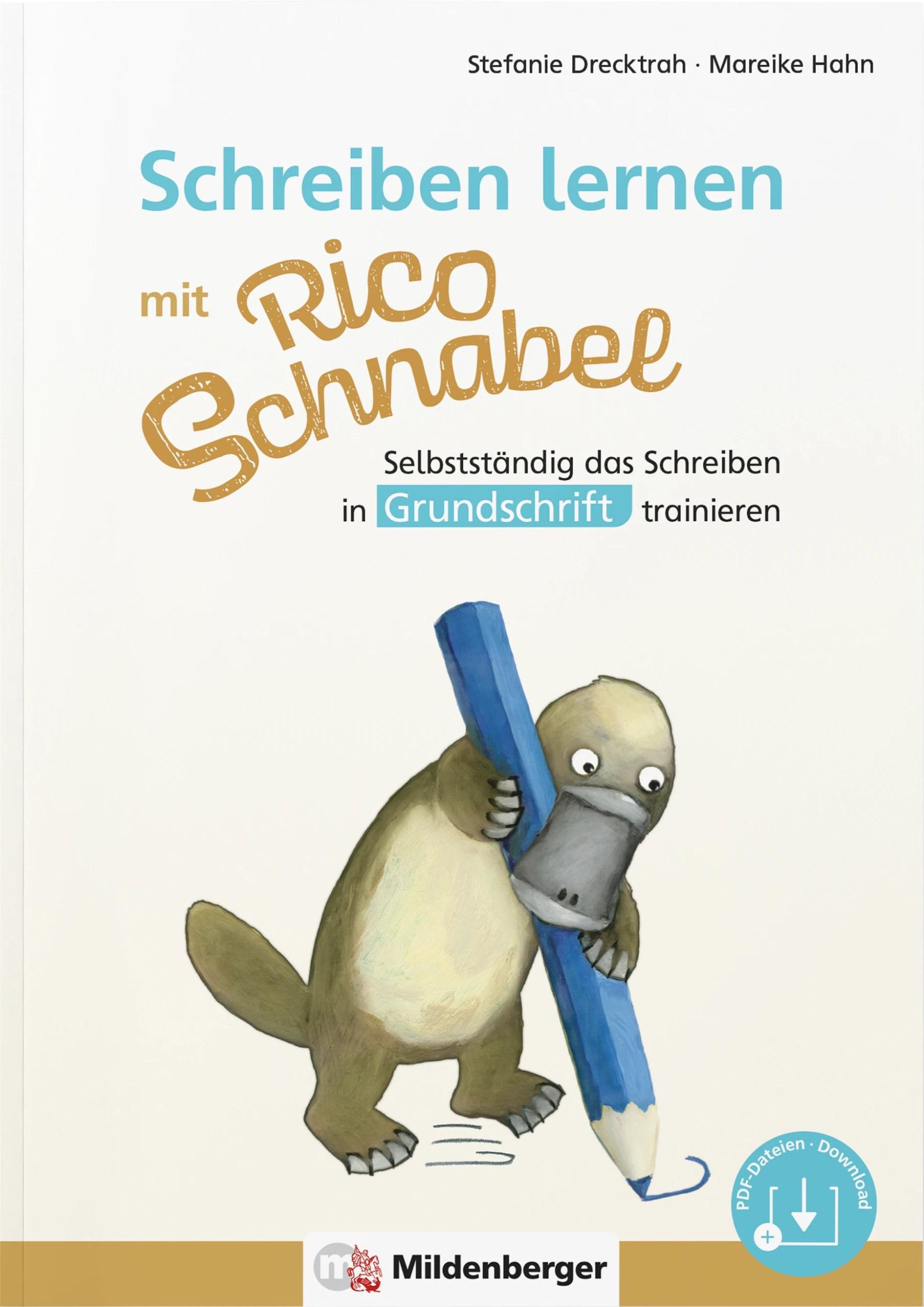 Cover: 9783619120420 | Schreiben lernen mit Rico Schnabel, Grundschrift | Drecktrah (u. a.)