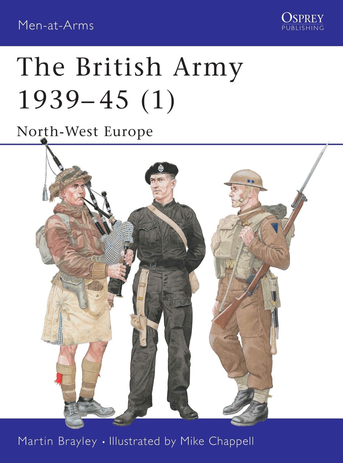 Cover: 9781841760520 | The British Army 1939-45 (1): North-West Europe | Martin Brayley