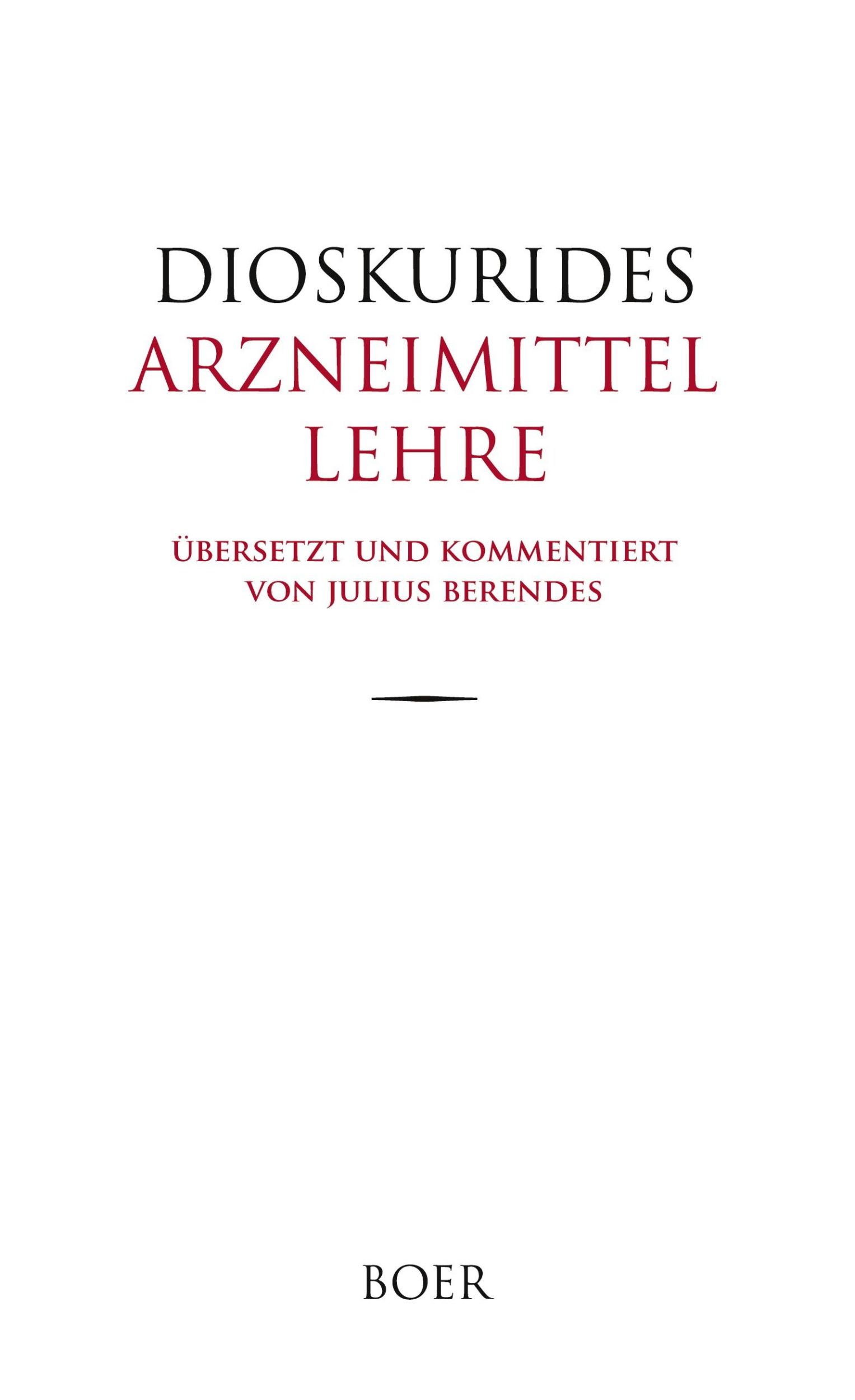 Cover: 9783966623438 | Arzneimittellehre | Übersetzung und Kommentar von Julius Berendes