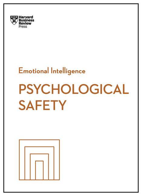 Cover: 9781647829964 | Psychological Safety (HBR Emotional Intelligence Series) | Taschenbuch