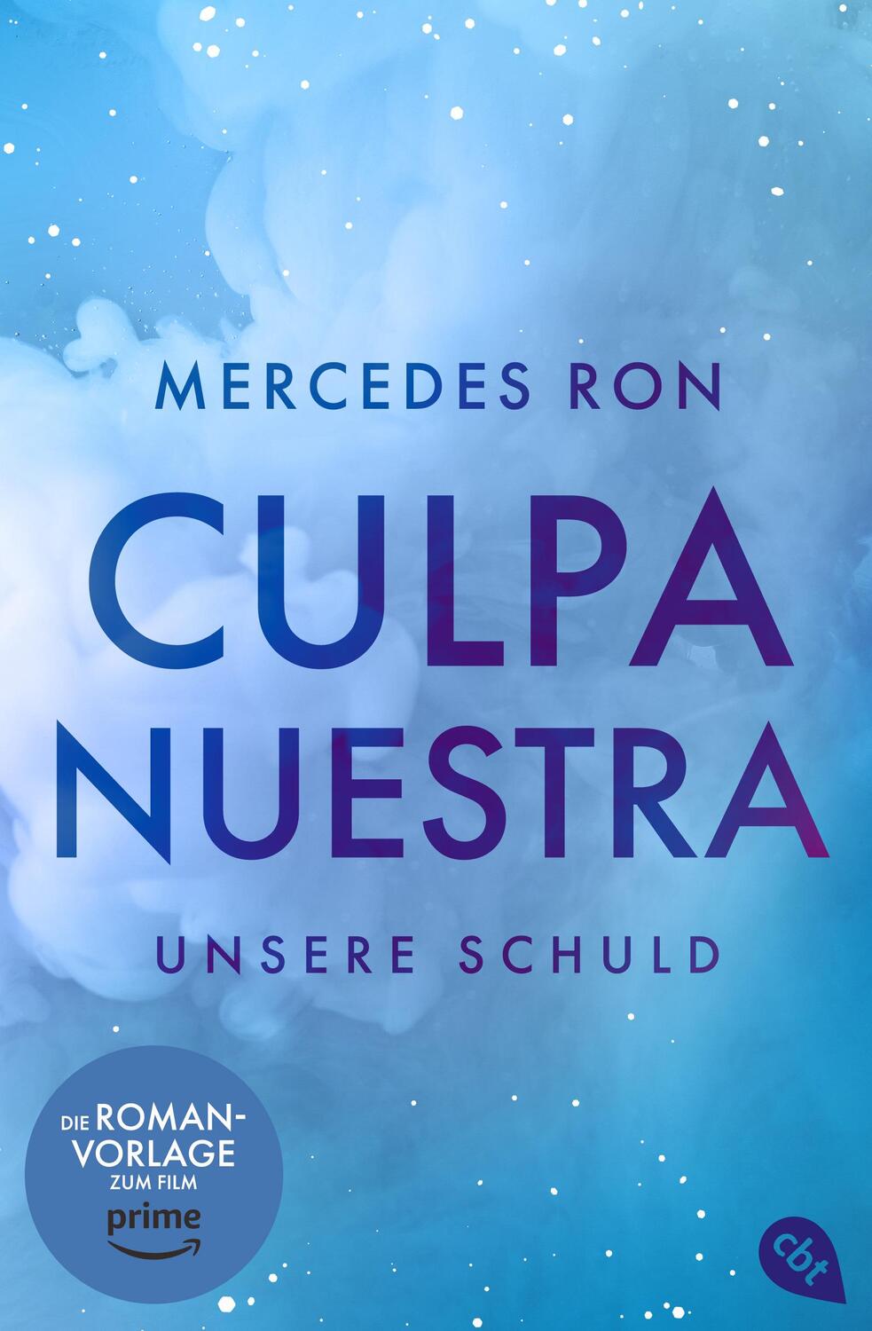 Cover: 9783570316641 | Culpa Nuestra - Unsere Schuld | Mercedes Ron | Taschenbuch | 576 S.