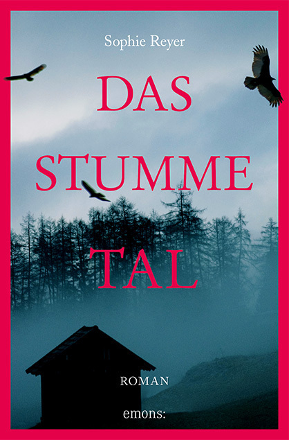 Cover: 9783740808136 | Das stumme Tal | Roman | Sophie Reyer | Taschenbuch | 224 S. | Deutsch