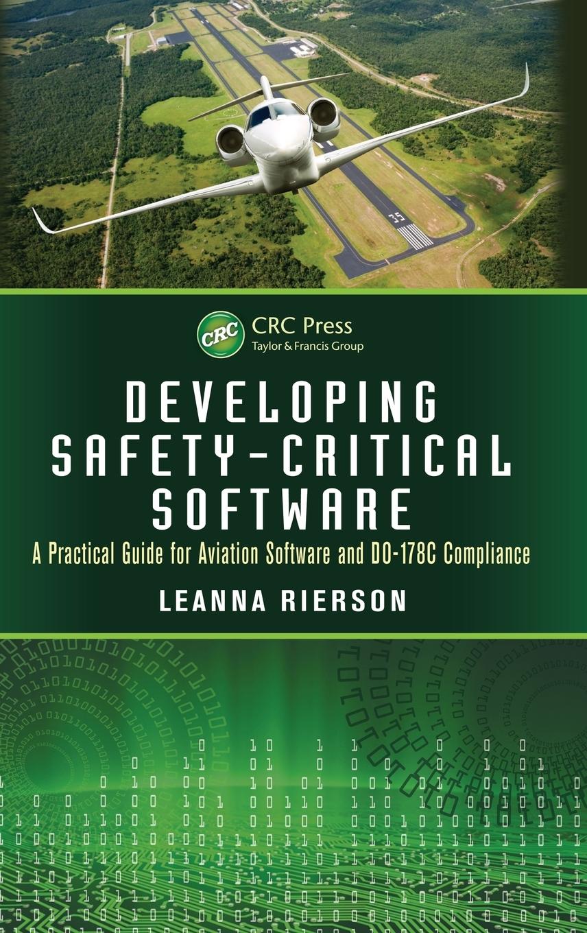 Cover: 9781439813683 | Developing Safety-Critical Software | Leanna Rierson | Buch | Englisch