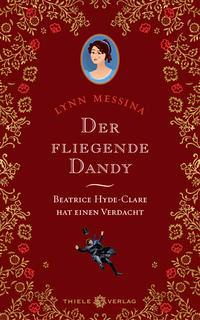 Cover: 9783851795103 | Der fliegende Dandy | Lynn Messina | Buch | 336 S. | Deutsch | 2022