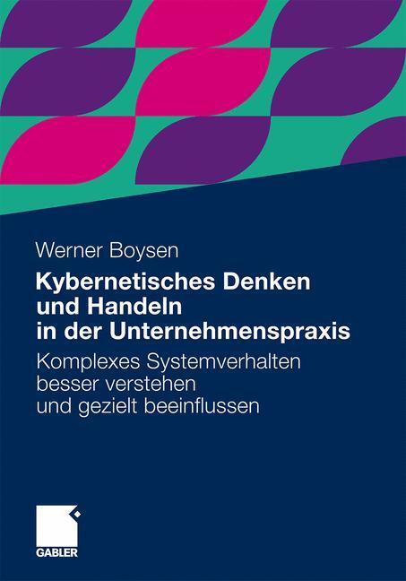 Cover: 9783834931085 | Kybernetisches Denken und Handeln in der Unternehmenspraxis | Boysen