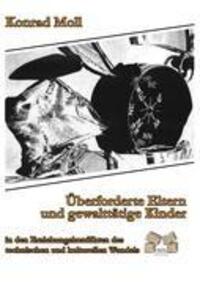 Cover: 9783868121834 | Überforderte Eltern und gewalttätige Kinder | Konrad Moll | Buch