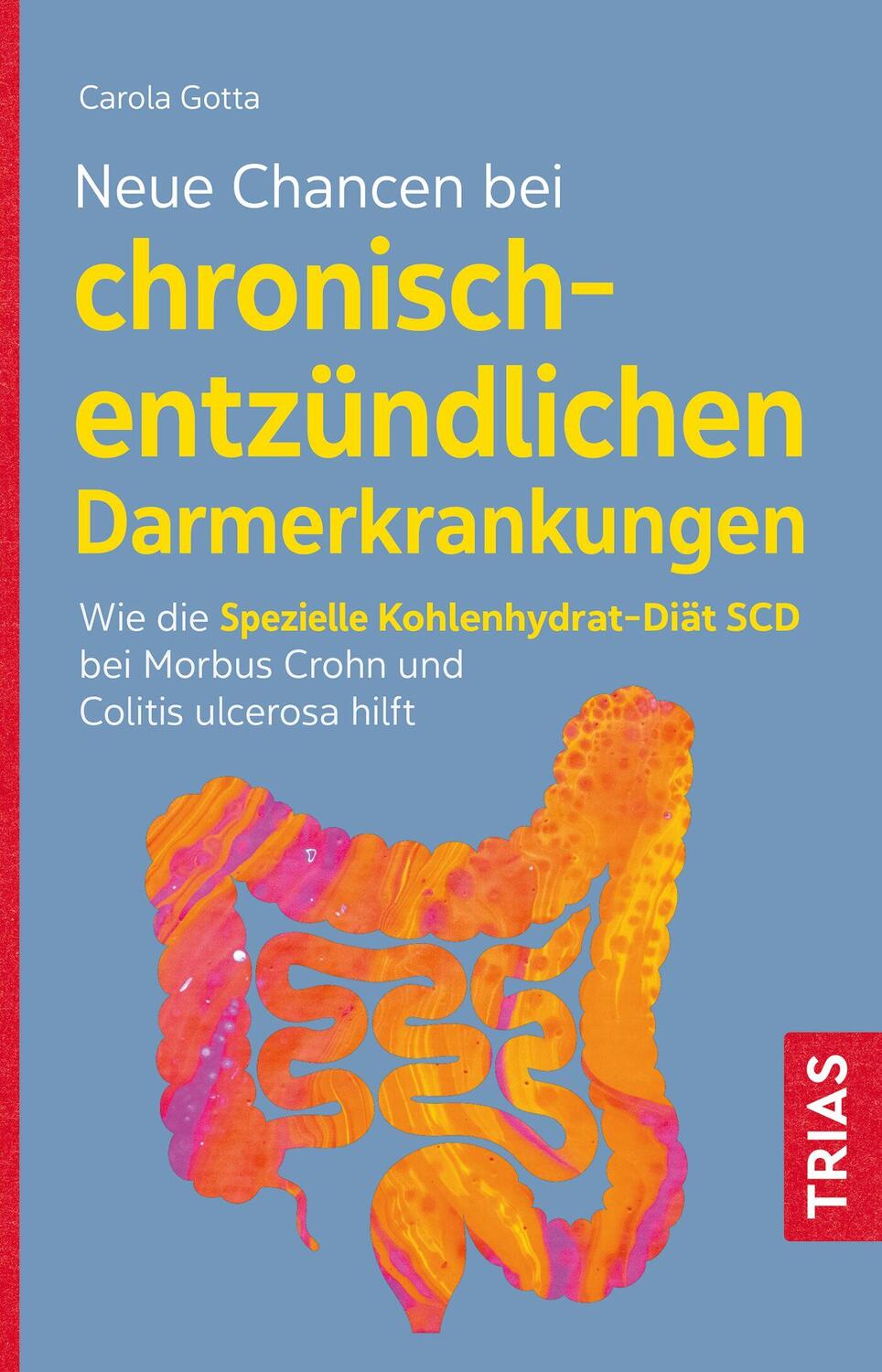 Cover: 9783432115511 | Neue Chancen bei chronisch-entzündlichen Darmerkrankungen | Gotta