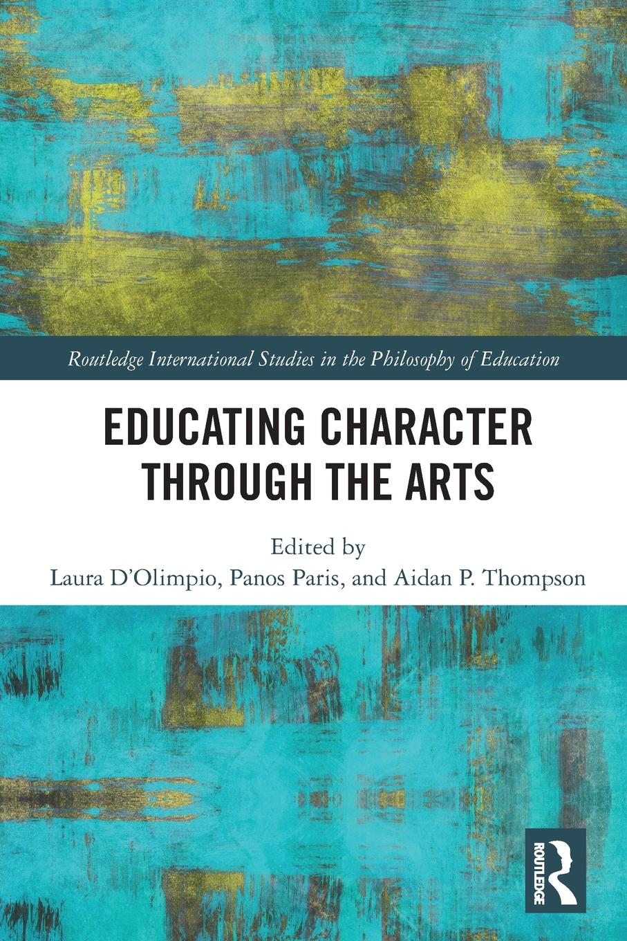 Cover: 9780367709945 | Educating Character Through the Arts | Laura D'Olimpio (u. a.) | Buch