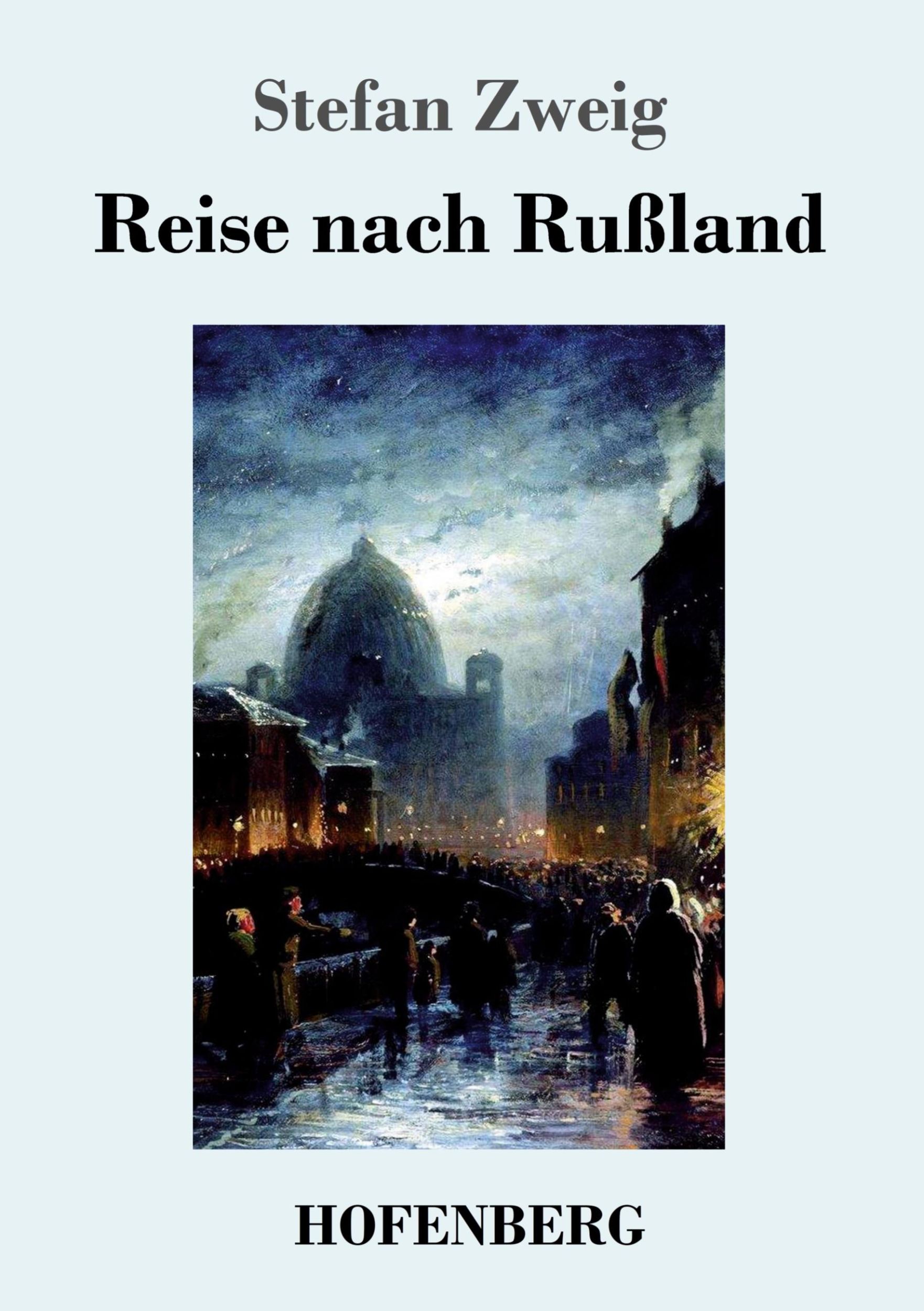 Cover: 9783743719835 | Reise nach Rußland | Stefan Zweig | Taschenbuch | Paperback | 40 S.