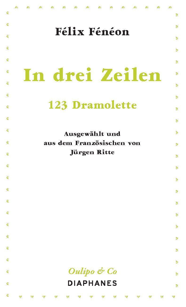 Cover: 9783035800432 | In drei Zeilen | Oulipo & Co | Félix Fénéon | Taschenbuch | 48 S.