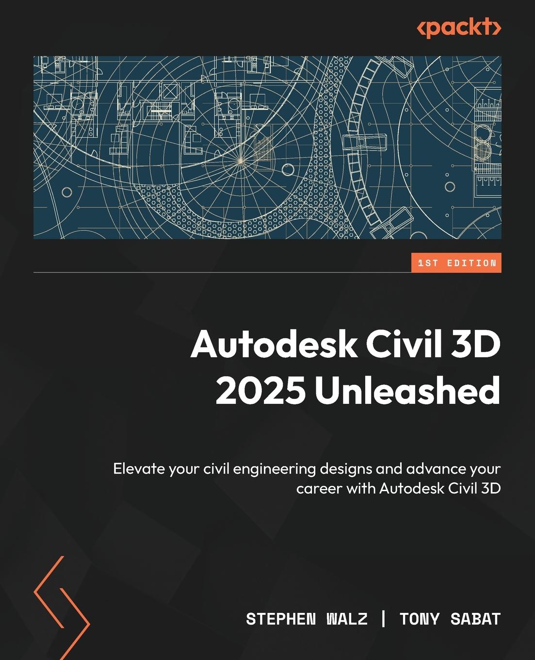 Cover: 9781835467749 | Autodesk Civil 3D 2025 Unleashed | Stephen Walz (u. a.) | Taschenbuch