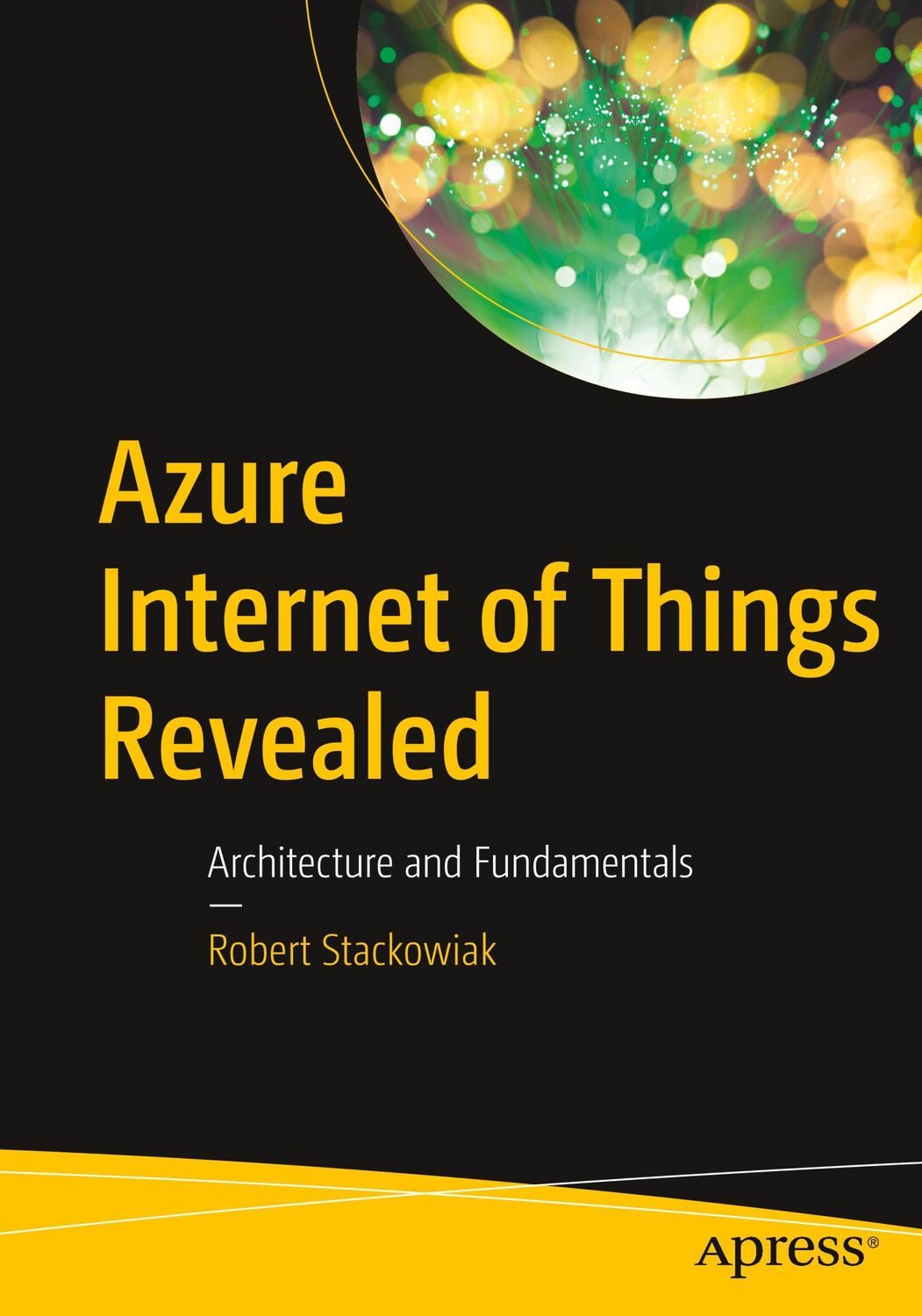 Cover: 9781484254691 | Azure Internet of Things Revealed | Architecture and Fundamentals | xv