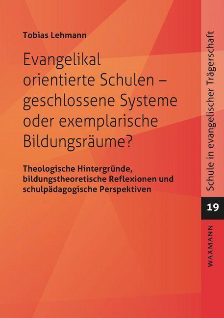 Cover: 9783830933250 | Evangelikal orientierte Schulen - geschlossene Systeme oder...