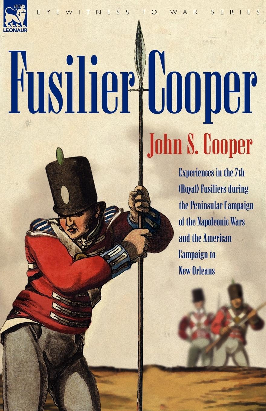 Cover: 9781846771767 | Fusilier Cooper - Experiences in The7th (Royal) Fusiliers During...