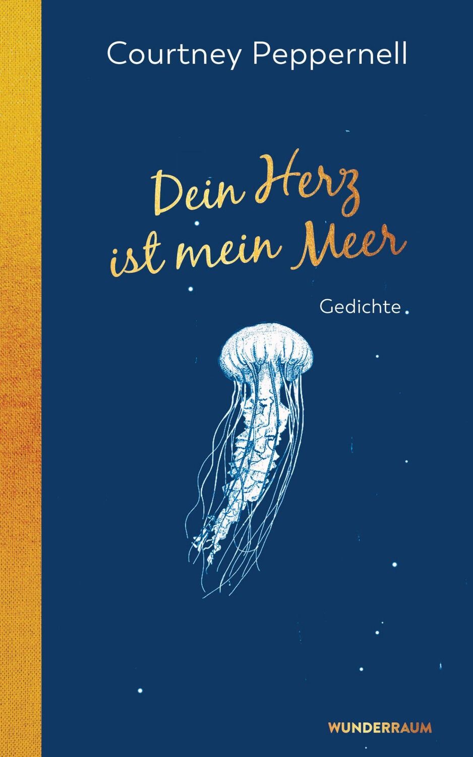 Cover: 9783442315758 | Dein Herz ist mein Meer | Gedichte | Courtney Peppernell | Buch | 2021