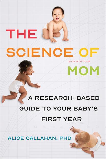 Cover: 9781421441993 | The Science of Mom | A Research-Based Guide to Your Baby's First Year