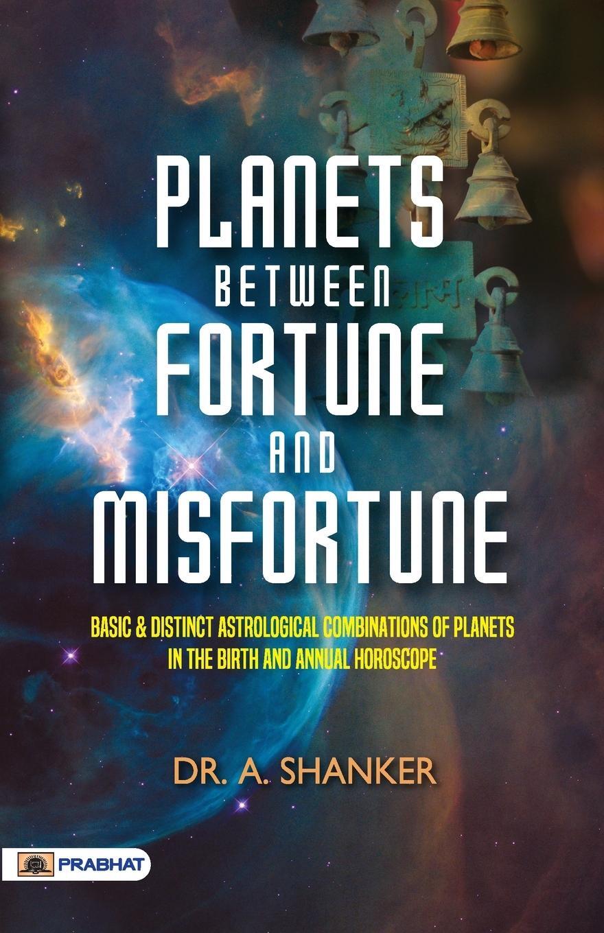 Cover: 9789355213747 | Planets Between Fortune and Misfortune | A. Shanker | Taschenbuch