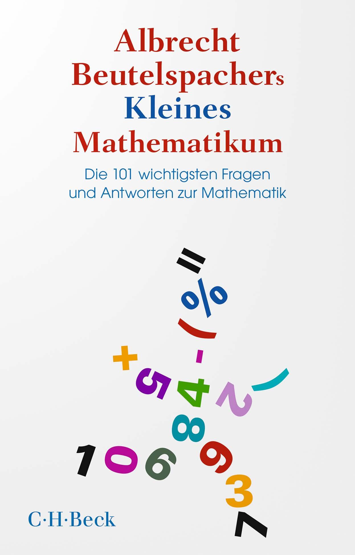 Cover: 9783406832222 | Albrecht Beutelspachers Kleines Mathematikum | Albrecht Beutelspacher