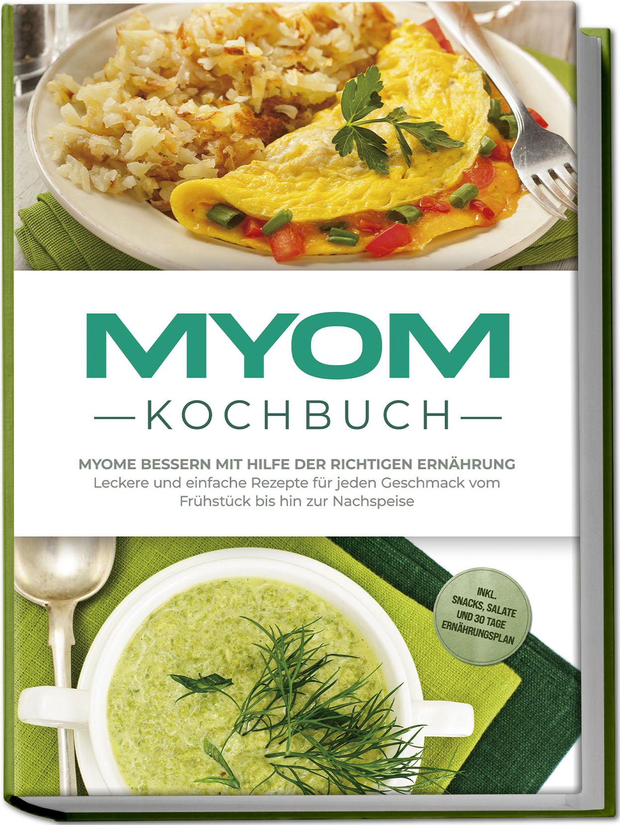 Cover: 9783989100633 | Myom Kochbuch: Myome bessern mit Hilfe der richtigen Ernährung -...