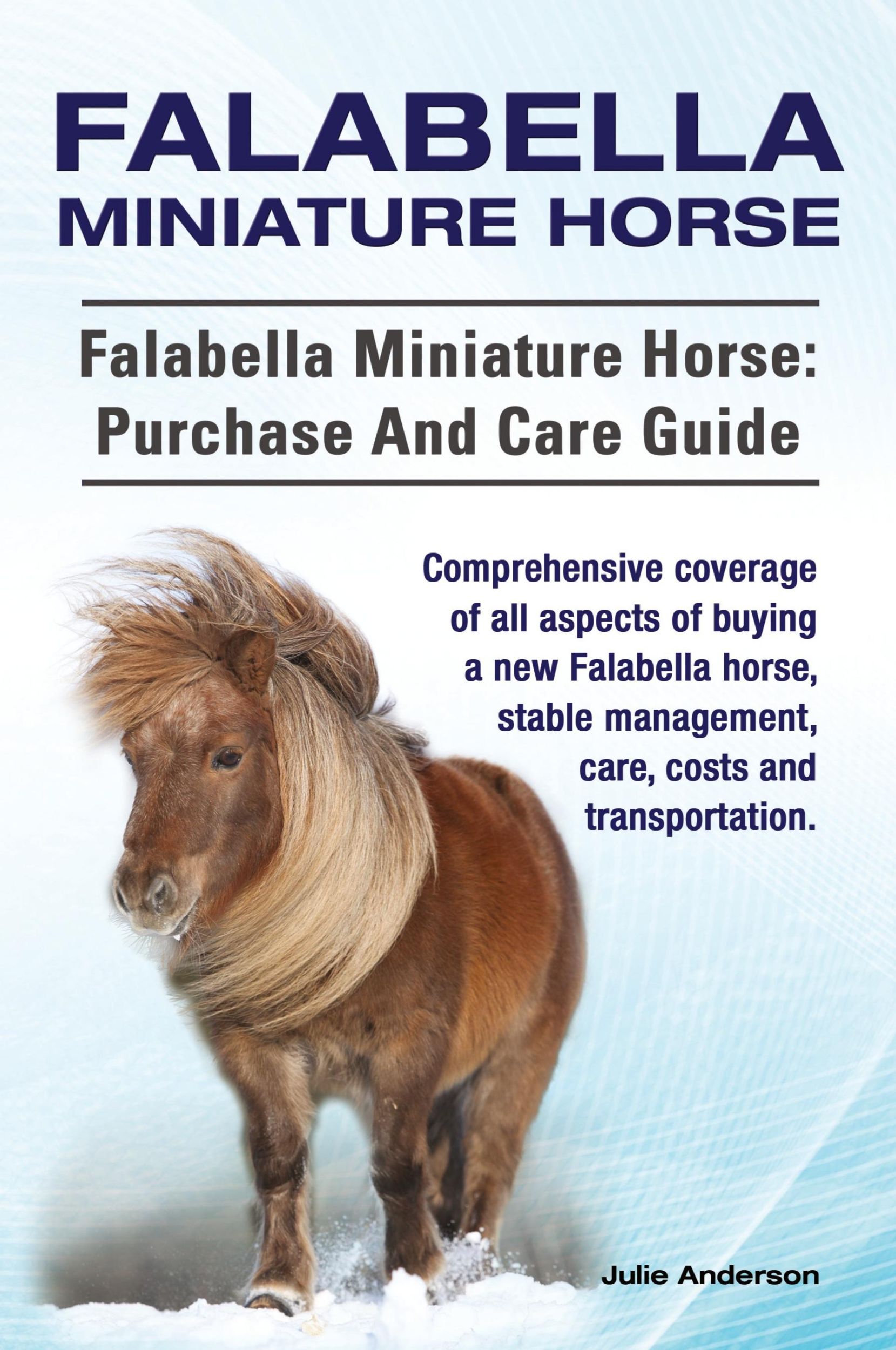 Cover: 9781910617397 | Falabella Miniature Horse. Falabella Miniature horse | Julie Anderson