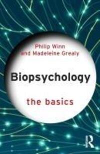 Cover: 9781032104720 | Biopsychology | The Basics | Madeleine Grealy (u. a.) | Taschenbuch