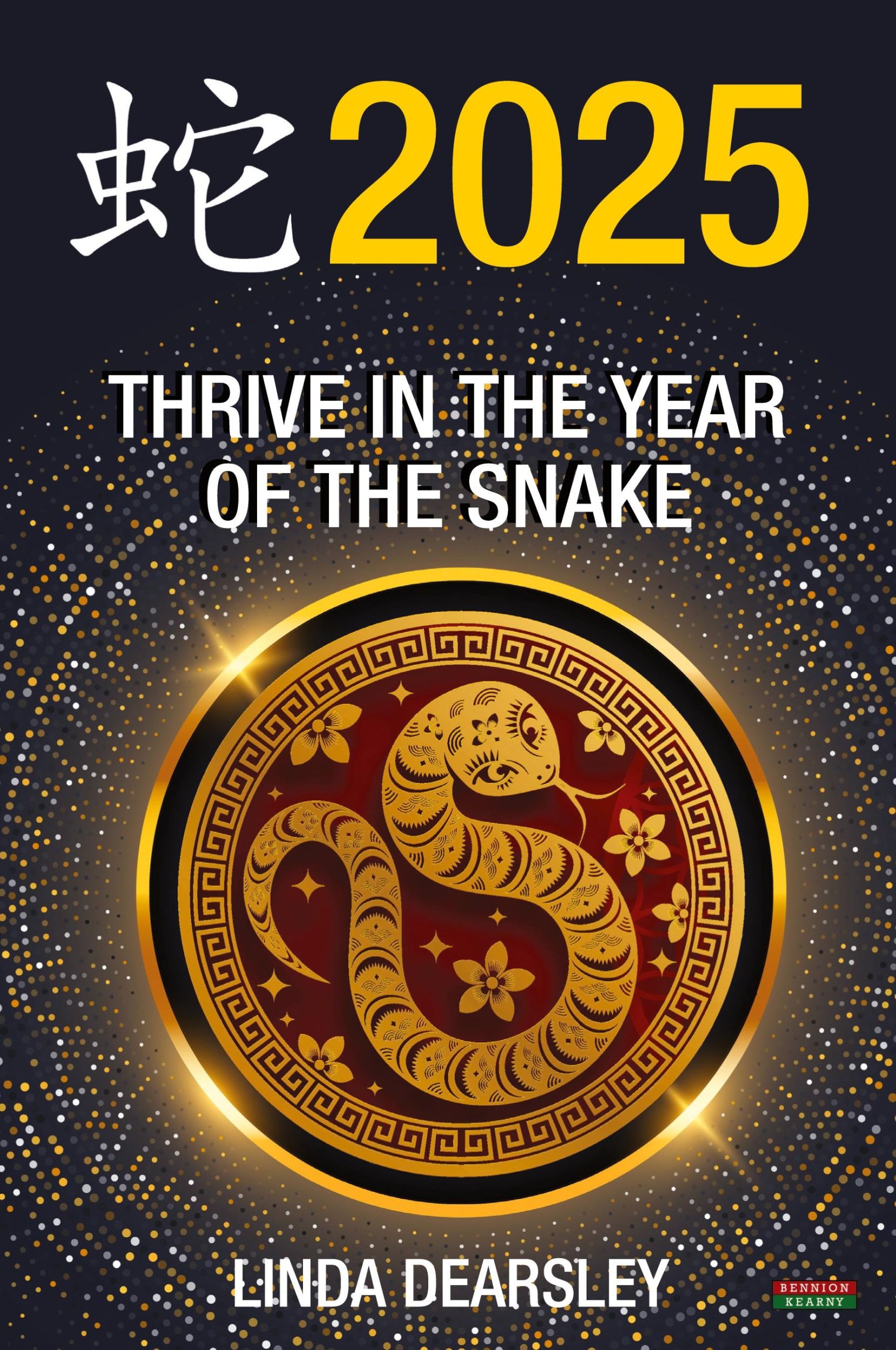 Cover: 9781915855336 | Thrive in the Year of the Snake [Chinese Horoscope 2025] | Dearsley