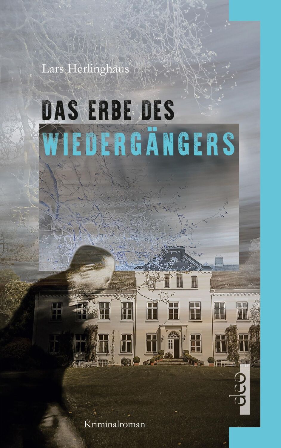 Cover: 9783910513099 | Das Erbe des Wiedergängers | Lars Herlinghaus | Taschenbuch | 248 S.