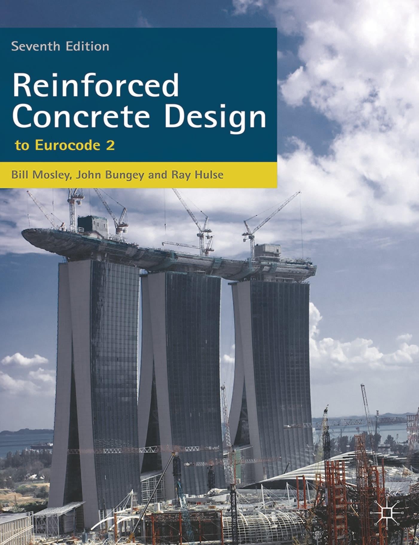 Cover: 9780230302853 | Reinforced Concrete Design | to Eurocode 2 | W. H. Mosley (u. a.)