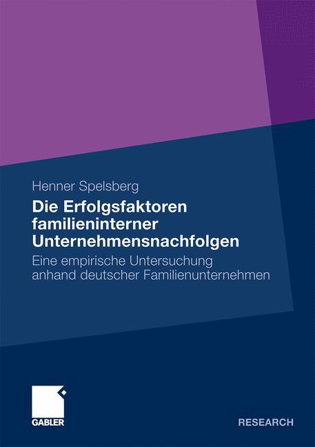 Cover: 9783834926500 | Die Erfolgsfaktoren familieninterner Unternehmensnachfolgen | Buch