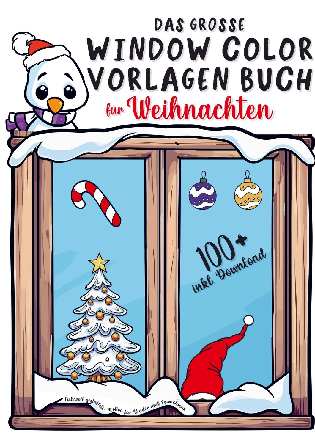 Cover: 9789403722399 | Das große Window Color Vorlagen Buch für Weihnachten: Liebevoll...